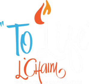 A L'Chaim logo with the words "To Life" sitting in ligt blue and white. Flame characteristics sit atop the "L" in the word "Life". The word "L'Chaim" is underneath "To Life" in orange. "The Power of Conversation" sits at the bottom of the picture underneath all the text.